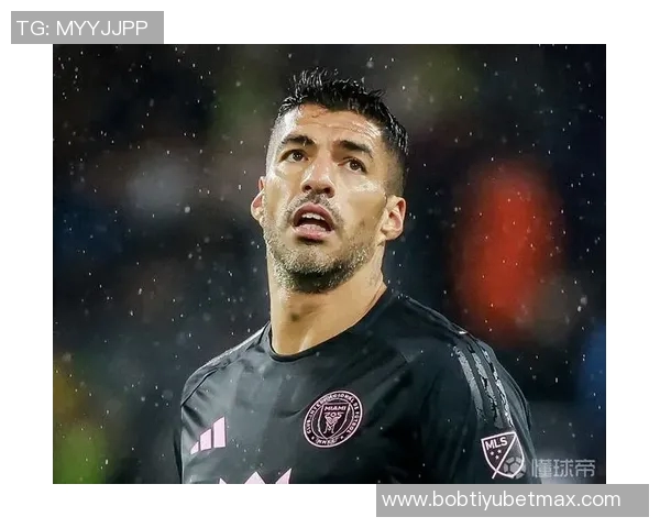 迈阿密国际官方回应苏亚雷斯禁赛决定强调公平对待所有球队